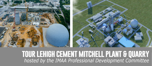 Join IMAA on a Tour of the Lehigh Cement Mitchell Plant & Quarry